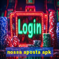 nossa aposta apk